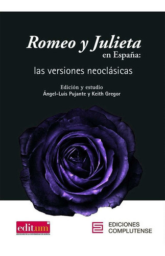 Romeo Y Julieta En Espaãâ±a, De Pujante Álvarez-castellanos, Ángel Luis. Editorial Editum, Tapa Blanda En Español