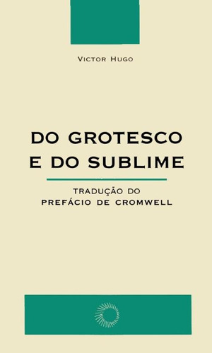 Do grotesco e do sublime, de Hugo, Victor. Série Elos Editora Perspectiva Ltda., capa mole em português, 2019