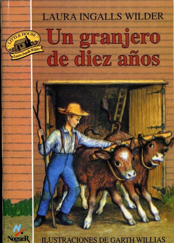 Un Granjero De Diez Aãâ±os, De Ingalls, Laura. Editorial Noguer Ediciones, Tapa Blanda En Español