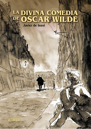 Libro La Divina Comedia De Oscar Wilde - De Isusi, Javier