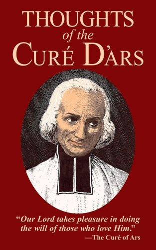 Thoughts Of The Cure Of Ars