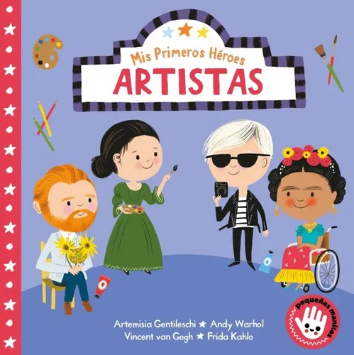 Mis Primeros Héroes Artistas, De Nila Aye. Editorial Beascoa, Tapa Blanda, Edición 1 En Español