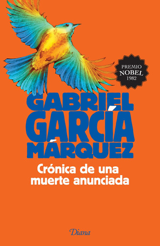 Crónica de una muerte anunciada, de García Márquez, Gabriel. Serie Narrativa Planeta Editorial Diana México, tapa blanda en español, 2015