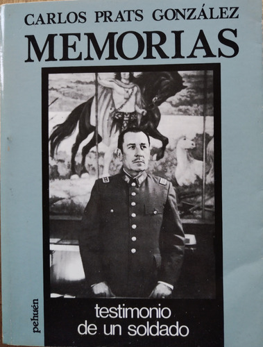 Memorias, Testimonio De Un Soldado - Carlos Prats González