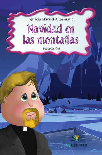 Navidad En Las Montanas, De Ignacio Manuel Altamirano