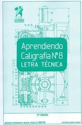 Aprendiendo Calig.8 Letra Tecnica