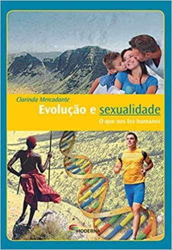 Livro Evolução E Sexualidade O Que Nos Fez Humanos