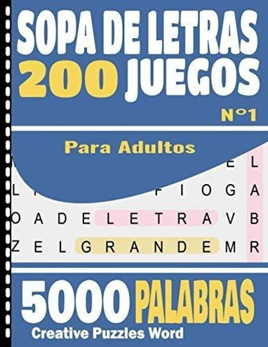Sopa De Letras Para Adultos Letra Grande (1 Por..., de Ecolier, Isabelle. Editorial Independently Published en español