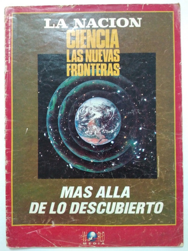 Revista La Nación Ciencia Las Nuevas Fronteras Julio De 1992