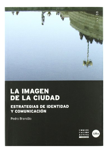 Libro La Imagen De La Ciudad. Estrategias De Ident  De Brand