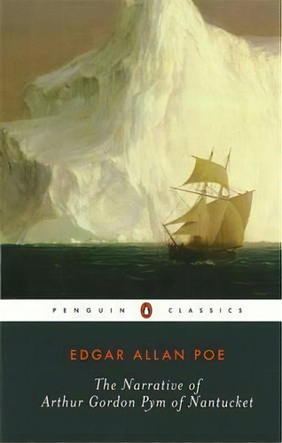 The Narrative Of Arthur Gordon Pym Of Nantucket, De Edgar Allan Poe. Editorial Penguin Books Ltd, Tapa Blanda En Inglés