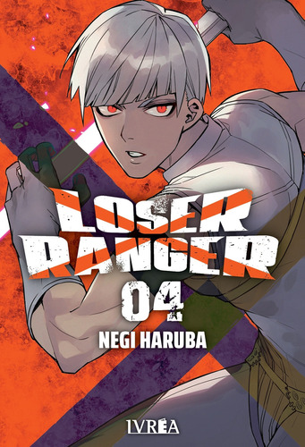 Loser Ranger 4 - Negi Haruba, de Haruba, Negi. Editorial Edit.Ivrea, tapa blanda en español