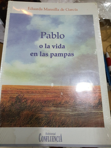 Libro:pablo O La Vida En Las Pampas - Novela