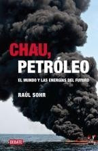 Chau Petroleo - Raul Sohr - Debate