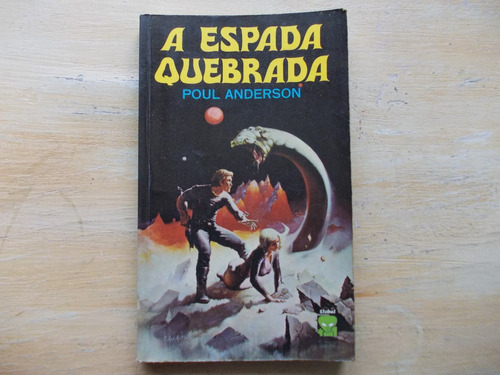Livro - A Espada Quebrada - Poul Anderson Ficção Científica