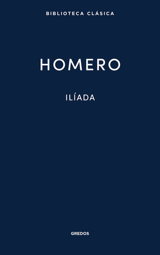 Iliada,la - Homero,pseudonimo
