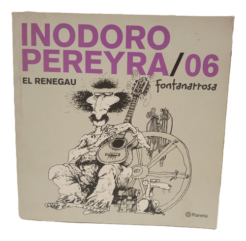 Libro Inodoro Pereyra Vol 06 - El Renegau - Fontanarrosa