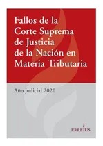 Comprar Fallos De La Corte Suprema De Justicia Año Judicial 2020