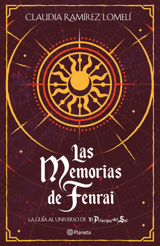 Las Memorias De Fenrai / Claudia Ramírez Lomelí / Planeta