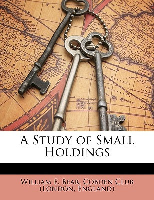 Libro A Study Of Small Holdings - Bear, William E.