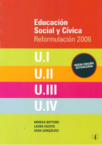 Educación Social Y Cívica Reformulación 2006 / Bottero