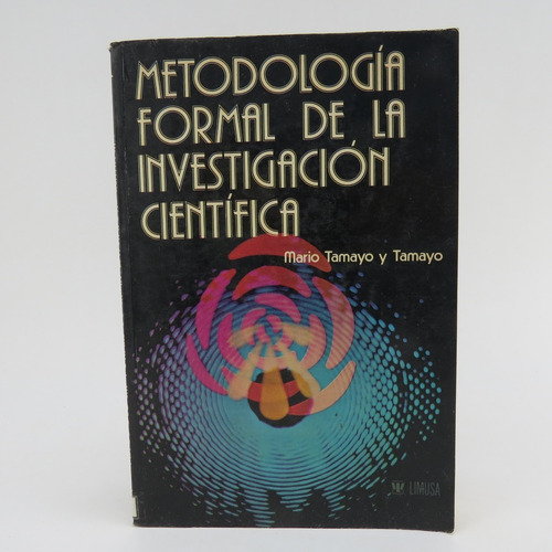 L8198 Metodologia Formal De La Investigacion Cientifica