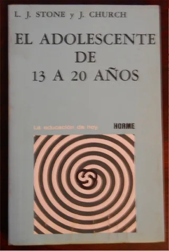 El Adolescente De 13 A 20 Años L. J. Stone Y J. Church