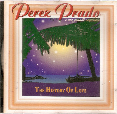 Cd Perez Prado - The History Of Love