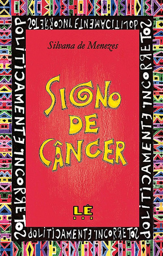 Signo de câncer, de Menezes, Silvana de. Editora Compor Ltda., capa mole em português, 1995