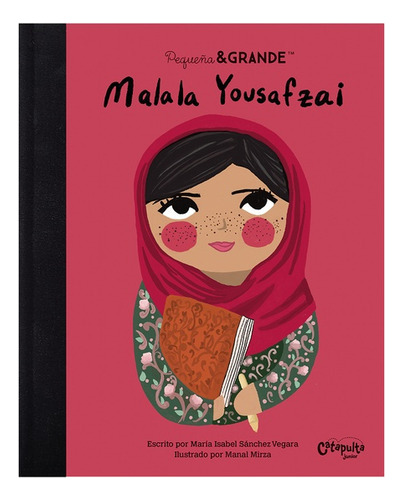 Pequeña & Grande: Malala Yousafzai - María I. Sánchez Vegara