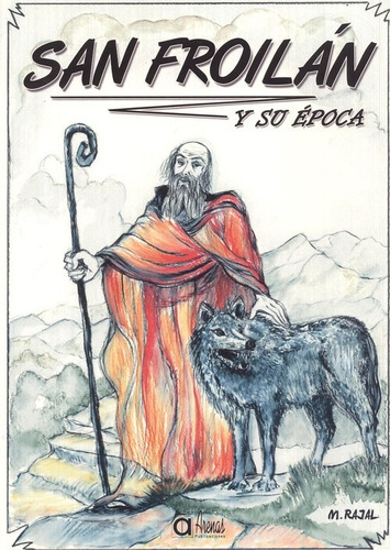 Libro San Froilán Y Su Època - Rajal Fernandez, Manuel