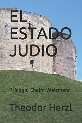 Libro: El Estado Judio: Prólogo: Chaim Weizmann (spanish Ed