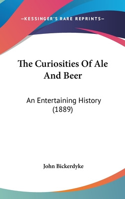 Libro The Curiosities Of Ale And Beer: An Entertaining Hi...