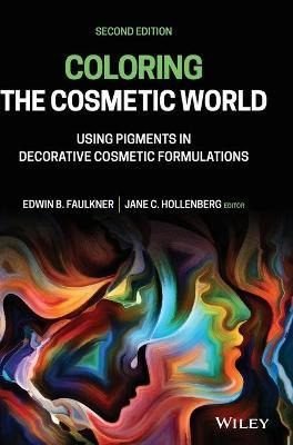 Libro Coloring The Cosmetic World : Using Pigments In Dec...