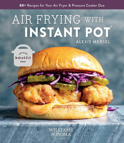 Libro: Air Frying With Instant Pot: 80+ Recipes For Your Air