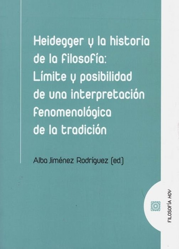 Libro Heidegger Y La Historia De La Filosofã­a - Jimenez ...