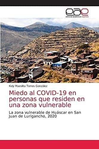 Libro: Miedo Al Covid-19 Personas Que Residen Una Zona&..