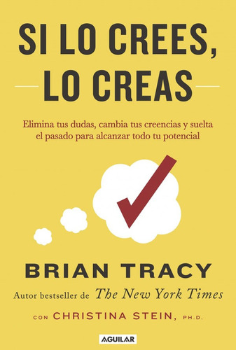 Si Lo Crees Lo Creas/ Brian Tracy( Solo Nuevos)