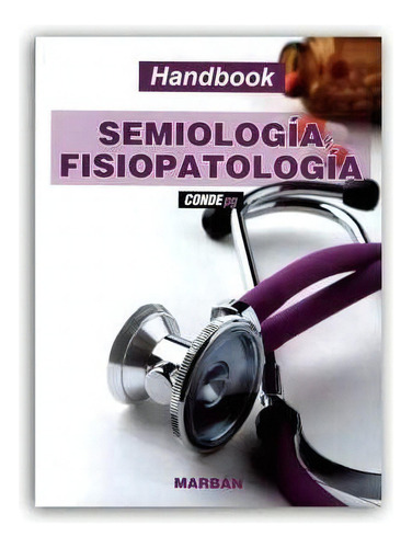 Semiologia Y Fisiopatologia, De P.g. Conde. Editorial Marban, Tapa Blanda En Español