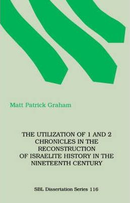 Libro The Utilization Of 1 And 2 Chronicles In The Recons...