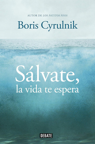 Libro: Sálvate, La Vida Te Espera (spanish Edition)