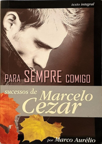 Com O Amor Nao Se Brinca + Para Sempre Comigo -livros Pocket
