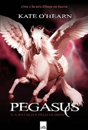 Pegasus e a batalha pelo Olimpo, de Hearn, Kate. Editora Casa dos Mundos Produção Editorial e Games LTDA, capa mole em português, 2012