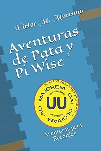 Libro: Aventuras De Pata Y Pi Wise: Aventuras Para Recordar