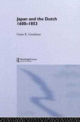 Libro Japan And The Dutch 1600-1853 - Grant K. Goodman