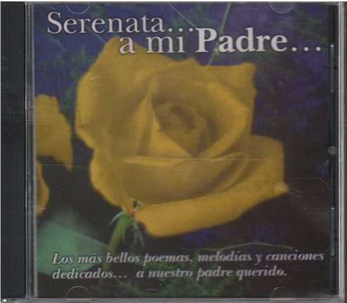 Cd - Serenata A Mi Padre / Varios - Original Y Sellado
