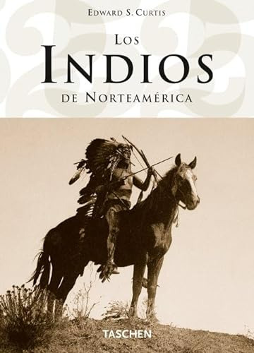 Libro Edward S Curtis Los Indios De Norteamérica Spanish Edi