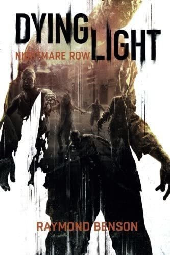 Libro: Dying Light - Nightmare Row