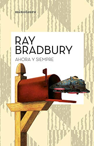 Libro Ahora Y Siempre  De Ray Bradbury  Grupo Planeta