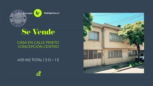 Casa En Venta Calle Prieto En Concepción Centro